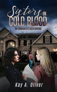 Produktbild: Sisters in Cold Blood: An Unwanted Sisterhood (Shaws Investigations, #1)