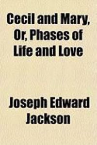 Produktbild: Cecil and Mary, Or, Phases of Life and Love