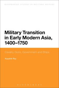Produktbild: Military Transition in Early Modern Asia, 1400-1750