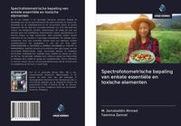 Produktbild: Spectrofotometrische bepaling van enkele essenti&euml;le en toxische elementen