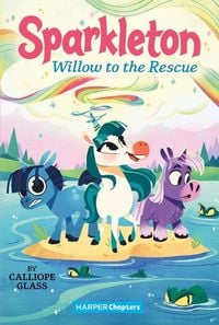 Produktbild: Glass, C: Sparkleton #6: Willow to the Rescue
