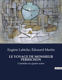 Produktbild: Le Voyage De Monsieur Perrichon