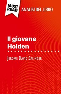 Produktbild: Il giovane Holden di Jerome David Salinger (Analisi del libro)