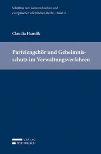 Produktbild: Parteiengeh&ouml;r und Geheimnisschutz im Verwaltungsverfahren
