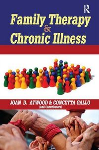 Produktbild: Atwood, J: Family Therapy and Chronic Illness