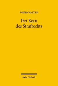 Bild vom Artikel Der Kern des Strafrechts vom Autor Tonio Walter