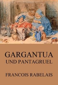 Produktbild: Gargantua und Pantagruel