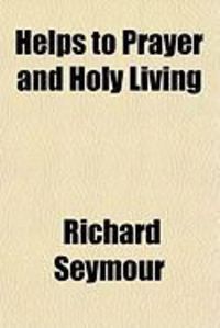 Produktbild: Helps to Prayer and Holy Living