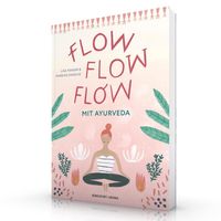 Bild vom Artikel Flow flow flow mit Ayurveda vom Autor Lisa Fenger