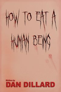 Produktbild: How To Eat A Human Being