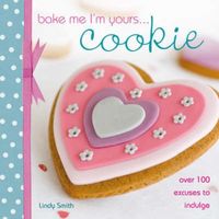 Produktbild: Smith, L: Bake Me I'm Yours... Cookie