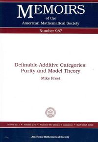 Produktbild: Prest, M:  Definable Additive Catagories: Purity and Model T
