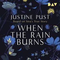 Produktbild: When the Rain Burns – Based on Sina's True Story