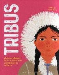 Produktbild: Tribus : viaje por algunos de los pueblos m&aacute;s asombrosos de la Tierra