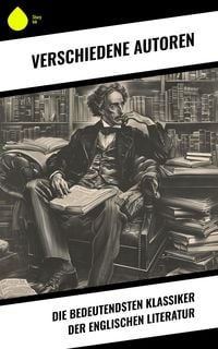 Produktbild: Die bedeutendsten Klassiker der englischen Literatur