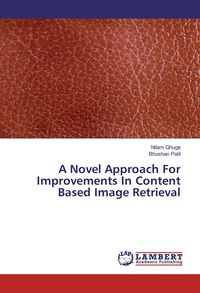 Produktbild: A Novel Approach For Improvements In Content Based Image Retrieval
