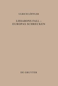 Lissabons Fall - Europas Schrecken Ulrich Löffler