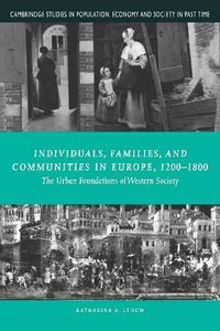 Produktbild: Individuals, Families, and Communities in Europe, 1200-1800