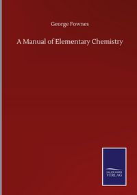 Produktbild: A Manual of Elementary Chemistry