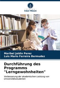 Produktbild: Durchf&uuml;hrung des Programms "Lerngewohnheiten"
