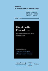 Bild vom Artikel Die aktuelle Finanzkrise vom Autor Albrecht F. Michler