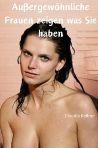 Produktbild: Au&szlig;ergew&ouml;hnliche Frauen zeigen was sie haben