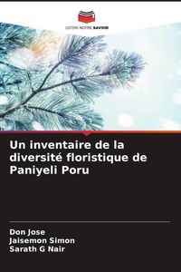 Produktbild: Un inventaire de la diversit&eacute; floristique de Paniyeli Poru