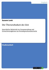 Produktbild: Die &Uuml;bersetzbarkeit der Zeit