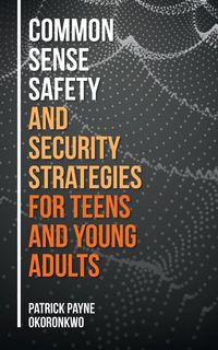 Produktbild: Common Sense Safety and Security Strategies for Teens and Young Adults