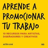 Produktbild: Aprende a promocionar tu trabajo : 10 recursos para artistas, dise&ntilde;adores y creativos