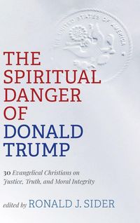 Produktbild: The Spiritual Danger of Donald Trump