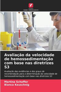 Produktbild: Avalia&ccedil;&atilde;o da velocidade de hemossedimenta&ccedil;&atilde;o com base nas diretrizes S3