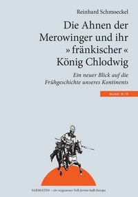 Produktbild: Die Ahnen der Merowinger und ihr "fr&auml;nkischer" K&ouml;nig Chlodwig