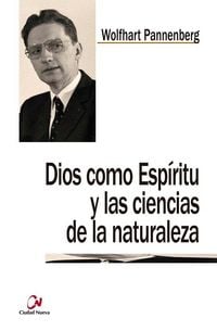 Produktbild: Pannenberg, W: Dios como esp&iacute;ritu y las ciencias de la natur