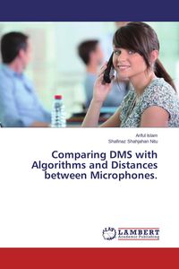 Produktbild: Comparing DMS with Algorithms and Distances between Microphones.
