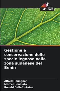 Produktbild: Gestione e conservazione delle specie legnose nella zona sudanese del Benin