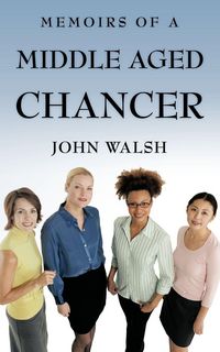 Produktbild: Memoirs of a Middle Aged Chancer