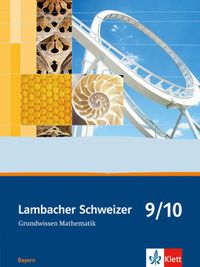Bild vom Artikel Lambacher Schweizer. 9. und 10. Schuljahr. Grundwissen. Bayern vom Autor Matthias Dorn