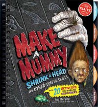 Produktbild: Make a Mummy, Shrink a Head & Other Useful Skills