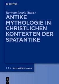 Produktbild: Antike Mythologie in christlichen Kontexten der Sp&auml;tantike