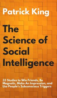 Bild vom Artikel The Science of Social Intelligence vom Autor Patrick King