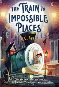 Produktbild: The Train to Impossible Places: A Cursed Delivery