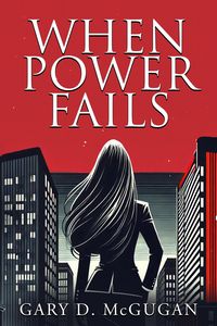 Produktbild: When Power Fails (Book 8 of The Multima Saga, #8)