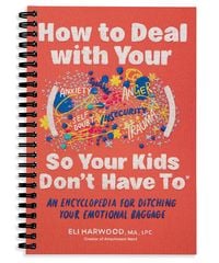Produktbild: How to Deal with Your ____ So Your Kids Don't Have to