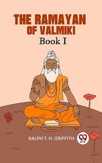 Produktbild: The Ramayan Of Valmiki Book I Translated Into English Verse