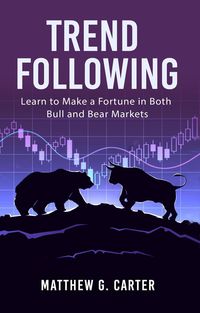 Produktbild: Trend Following: Learn to Make a Fortune in Both Bull and Bear Markets