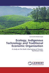 Produktbild: Ecology, Indigenous Technology and Traditional Economic Organization