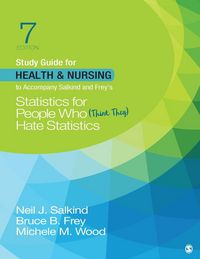Produktbild: Study Guide for Health & Nursing to Accompany Salkind & Frey's Statistics for People Who (Think They) Hate Statistics