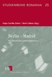 Produktbild: Berlin &ndash; Madrid. Postdiktatoriale Gro&szlig;stadtliteratur