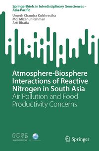 Produktbild: Atmosphere-Biosphere Interactions of Reactive Nitrogen in South Asia